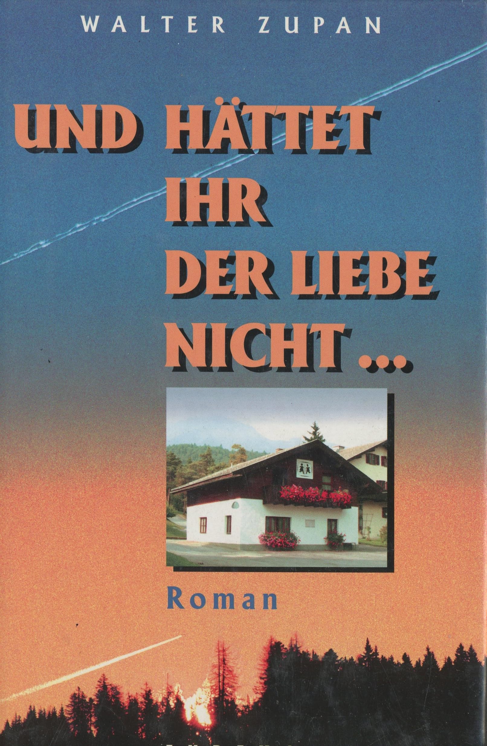 Product Image: Und hättet Ihr der Liebe nicht...