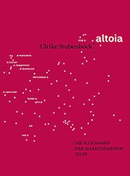Altoia: Die Flurnamen der Marktgemeinde Telfs Film, Art & Culture