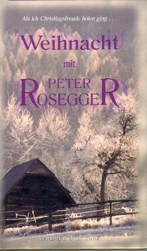 Weihnacht mit Peter Rosegger Books