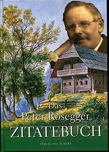 Das Peter Rosegger Zitatebuch Books