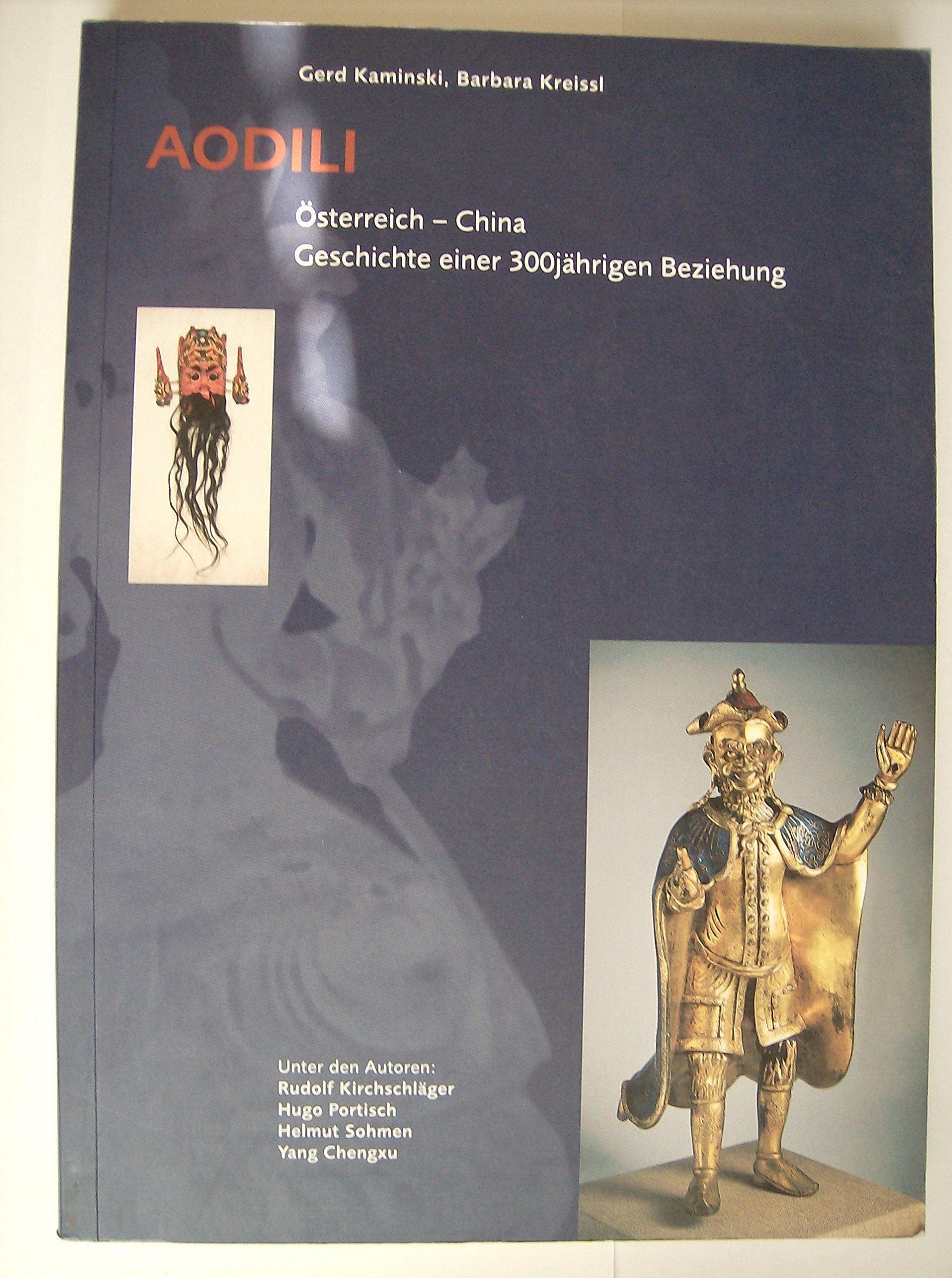 Aodili - Österreich - China - Geschichte einer 300jährigen Beziehung Books