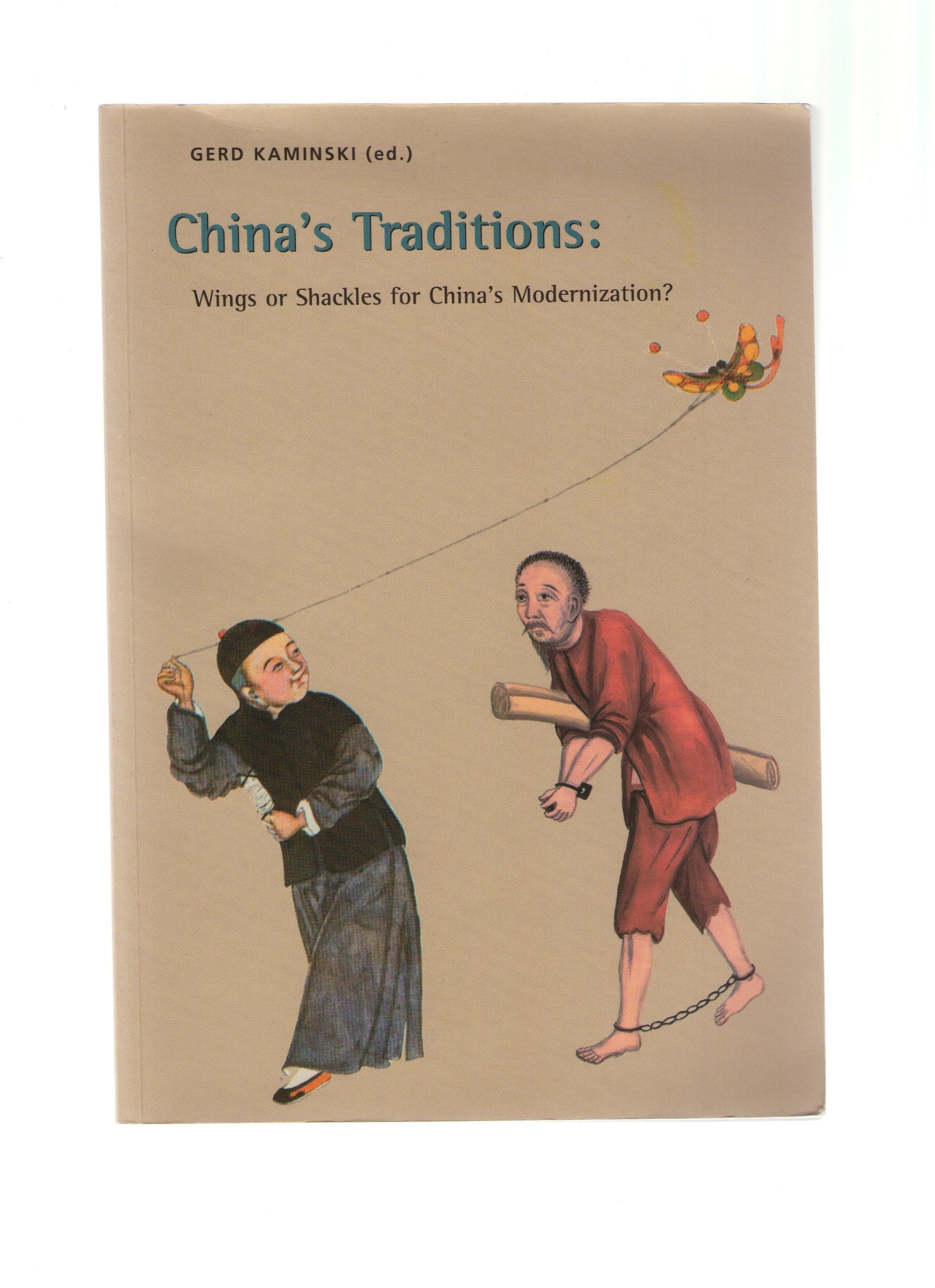Product Image: Chinas Traditions: Wings or Shackles for Chinas Modernization?