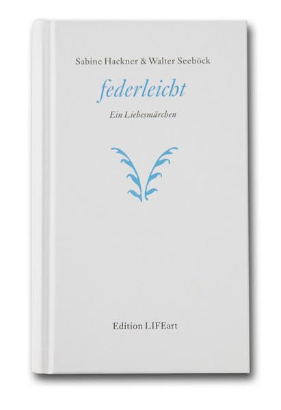 federleicht. Ein Liebesmärchen Contemporary literature Books