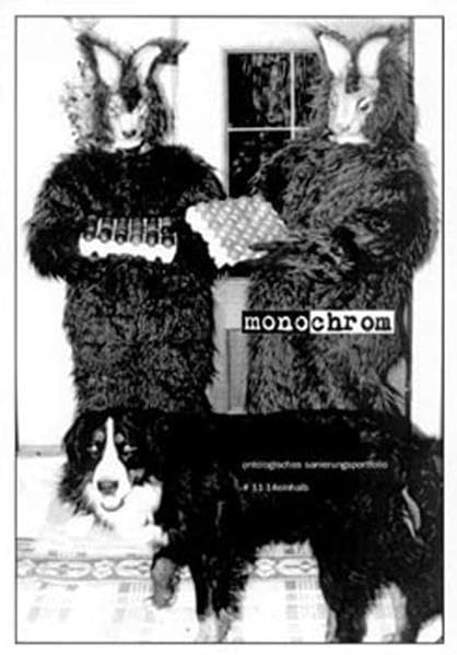 monochrom #11-14einhalb. ein ontologisches sanierungsportfolio. no more wankelmut. Film, Art & Culture