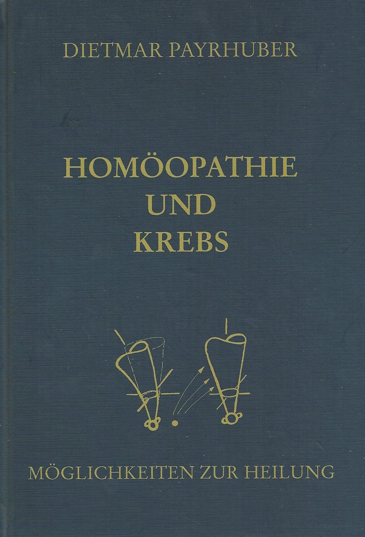 Homöopathie und Krebs: Möglichkeiten zur Heilung Medicine