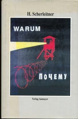 Warum - Vom jüngsten Strafgefangenen Stalins zum General der Gendarmarie - Ein Lebensweg Books