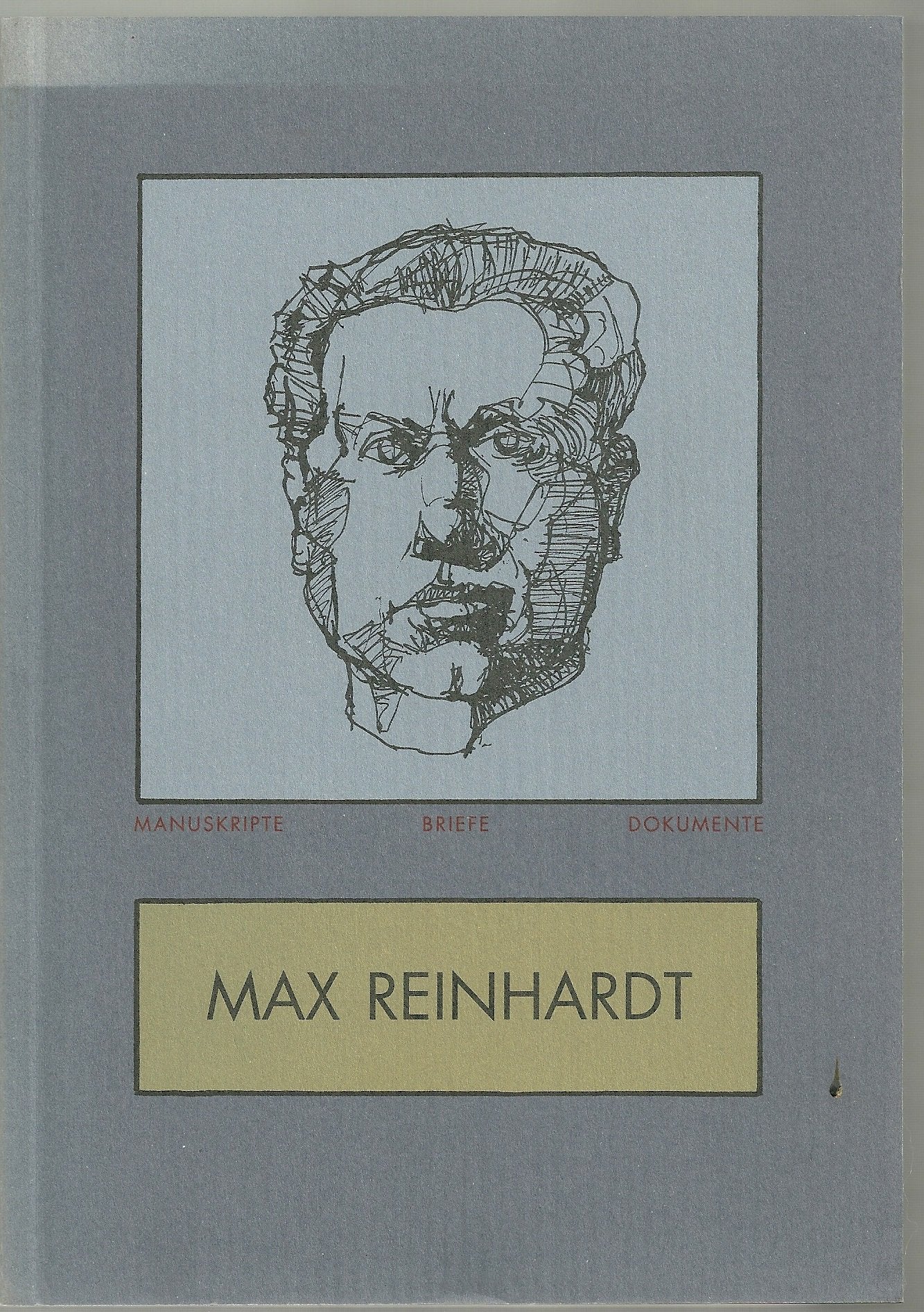 Max Reinhardt: Manuskripte, Briefe, Dokumente : Katalog der Sammlung Dr. Jürgen Stein (Katalog / Antiquariat Inlibris) book