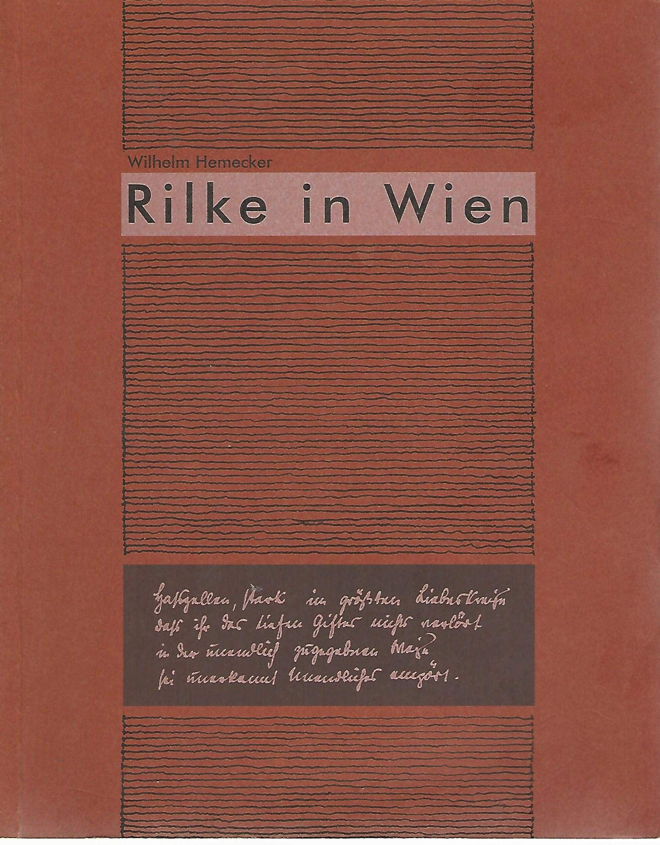 Rilke in Wien: Begleitbuch zur Ausstellung "Hasszellen, stark im grossten Liebeskreise" Rilke und das k.u.k. Kriegsarchiv (Kataloge / Osterreichisches Literaturarchiv) (German Edition) book