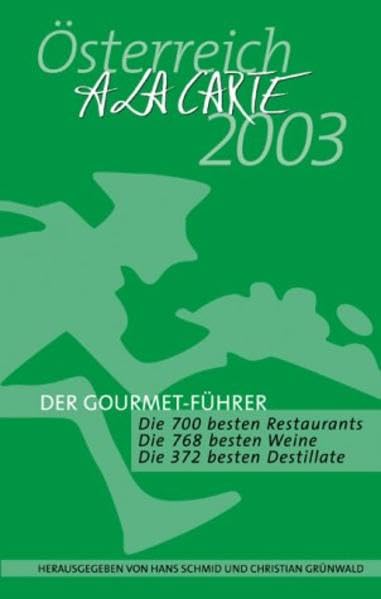 Österreich a la Carte 2003: Der Gourmet-Führer Books