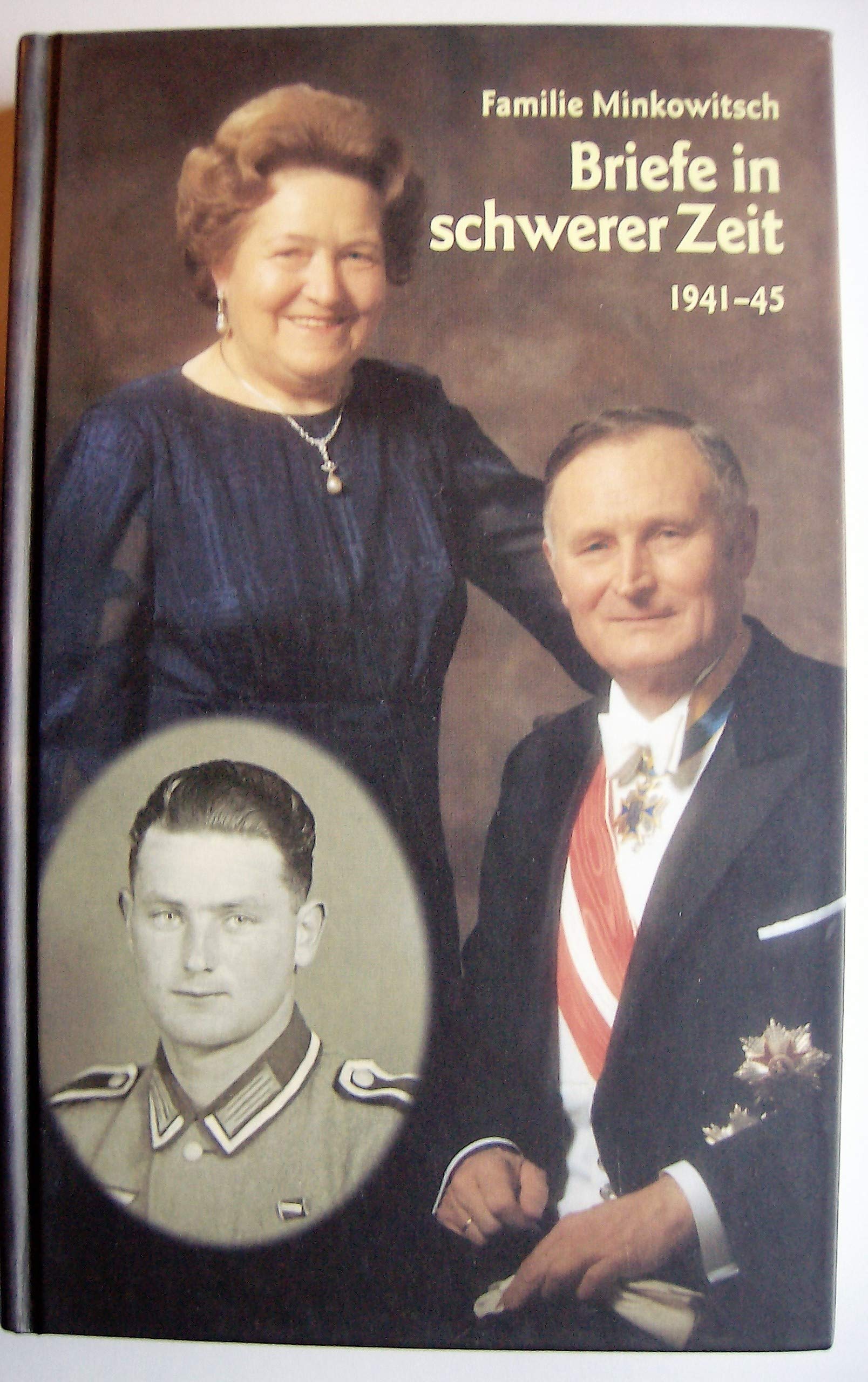 Briefe in schwerer Zeit : Familie Minkowitsch ; 1941 - 1945 Books