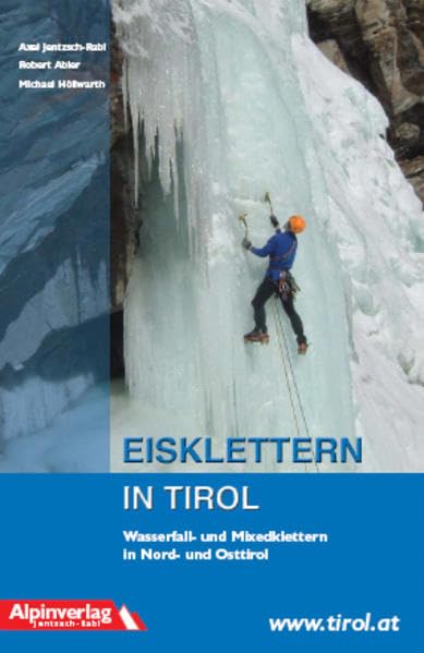 Eisklettern in Tirol: Wasserfall- und Mixedklettern in Nord- und Osttirol Leisure, Home & Garden