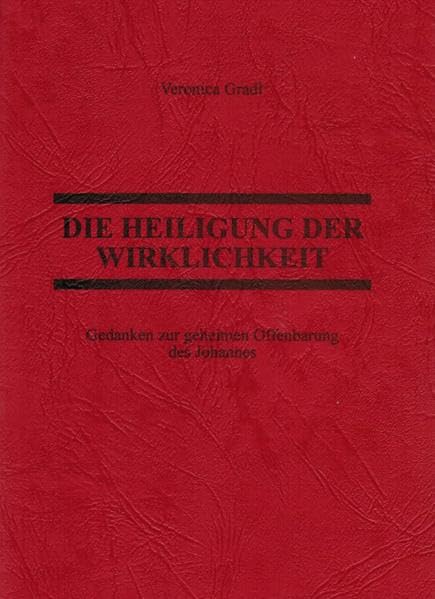 Die Heiligung der Wirklichkeit: Die lebendige Zeit Religion & Esotericism