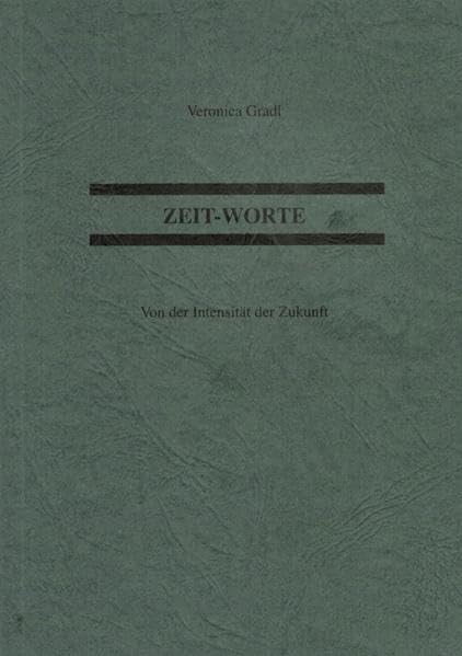ZEIT-WORTE: Von der Intensität der Zukunft Religion & Esotericism