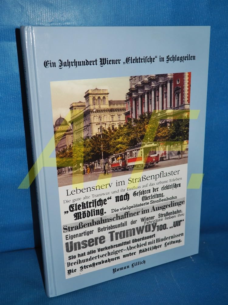 Ein Jahrhundert Wiener "Elektrische" in Schlagzeilen Books