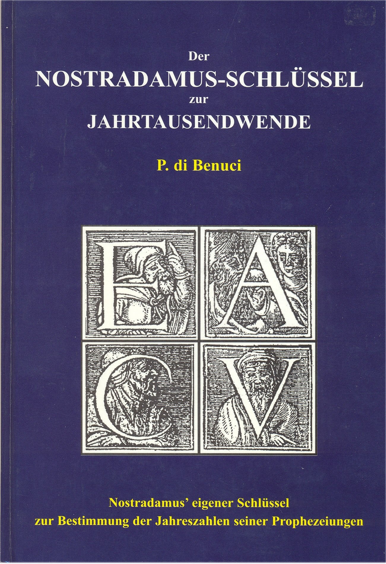 Der Nostradamus Schlüssel zur Jahrtausendwende Books