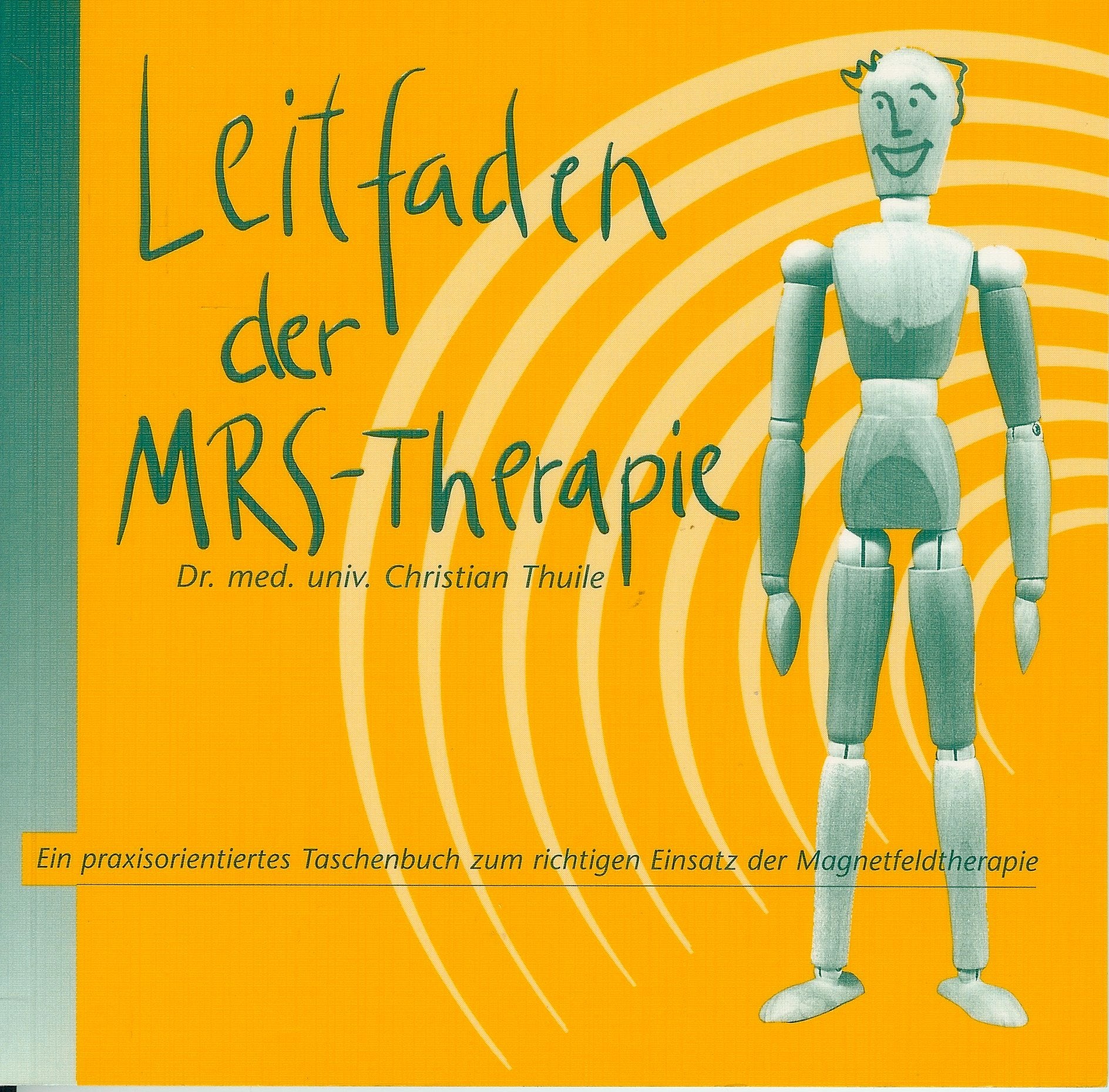 Leitfaden der MRS-Therapie - Ein praxisorientiertes Taschenbuch zum richtigen Einsatz der Magnetfeld Books