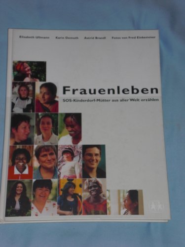 Frauenleben: SOS-Kinderdorf-Mütter aus aller Welt erzählen Social Sciences