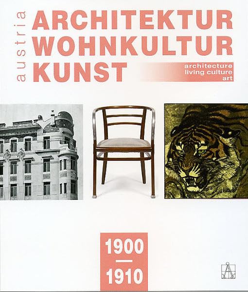 Architektur-Wohnkultur-Kunst / austria 1900-1910: architecture-living culture-art / austria 1900-1910 Film, Art & Culture