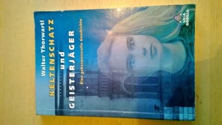 Keltenschatz und Geisterjäger: Eine geheimnisvolle Geschichte (Lilla Gorilla) Books