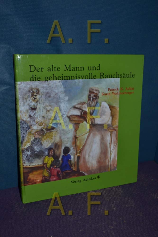 Der alte Mann und die geheimnisvolle Rauchsäule Books