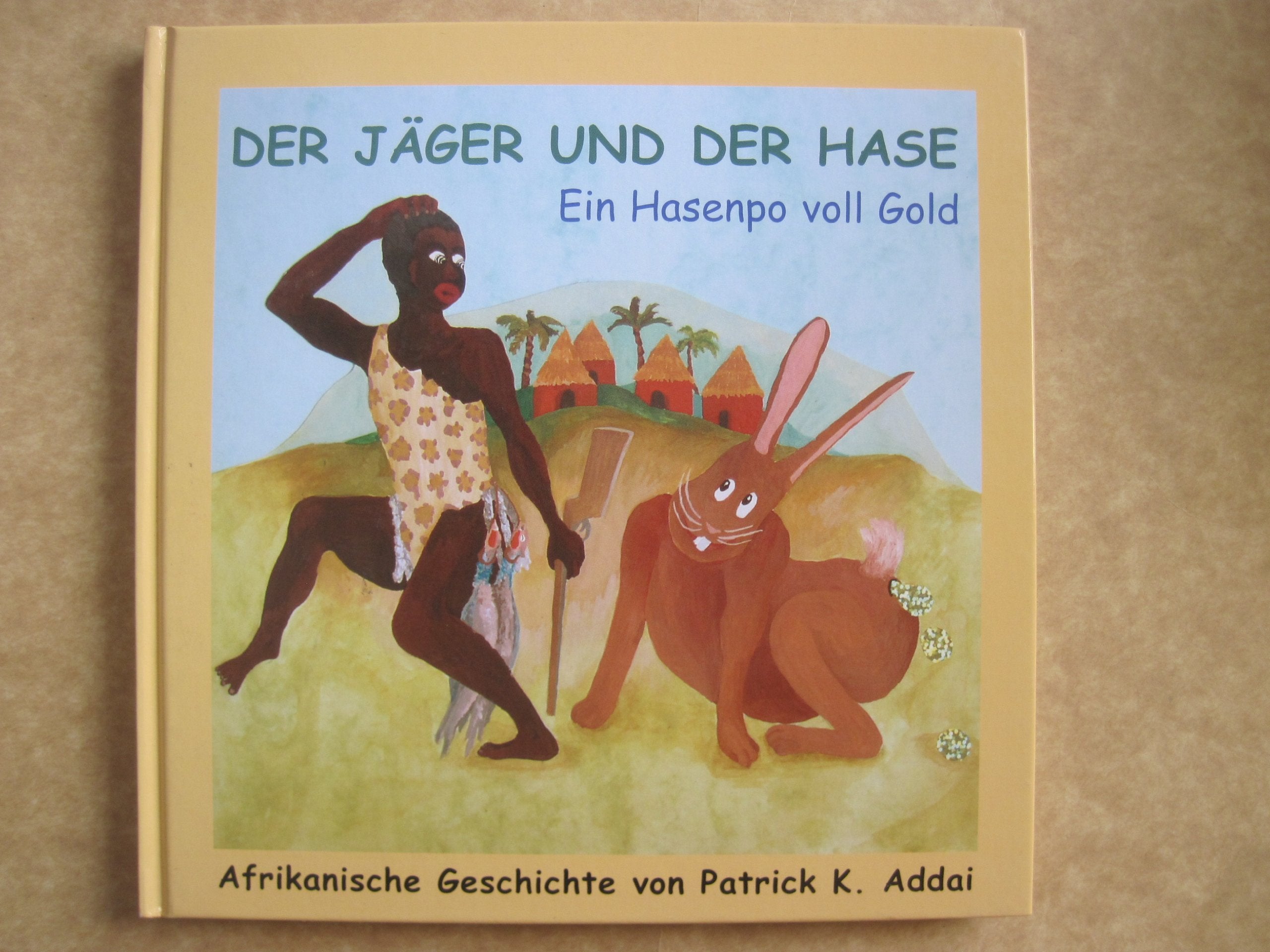 Der Jäger und der Hase: Ein Hasenpo voll Gold Fairy Tales & Legends