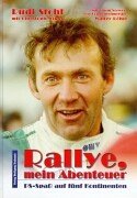 Rallye - mein Abenteuer. PS-Spass auf fünf Kontinenten Books