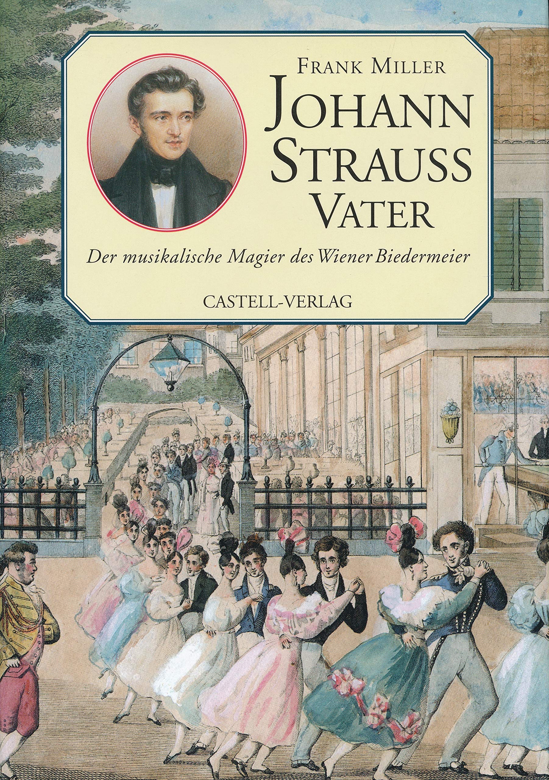 Johann Strauss Vater. Der musikalische Magier des Wiener Biedermeier Pop culture