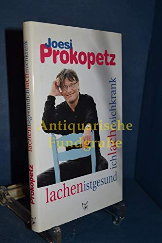 Lachen ist gesund, ich lach mich krank - Satiren und Episoden Books