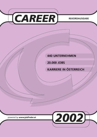 Career 2002: Arbeitsmarkt-Report. Bewerbungs-Strategie. 20000 Jobs Books