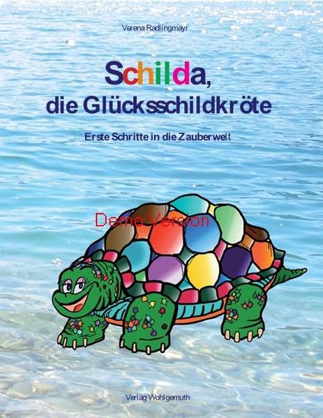 Schilda, die Glücksschildkröte: Erste Schritte in die Zauberwelt Politics & History