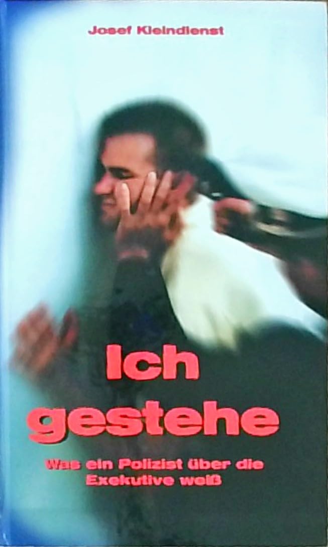 Ich gestehe. Was ein Polizist über die Exekutive weiss Legal advice