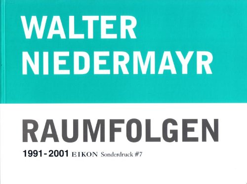Walter Niedermayr: Raumfolgen 1991-2001 Photography