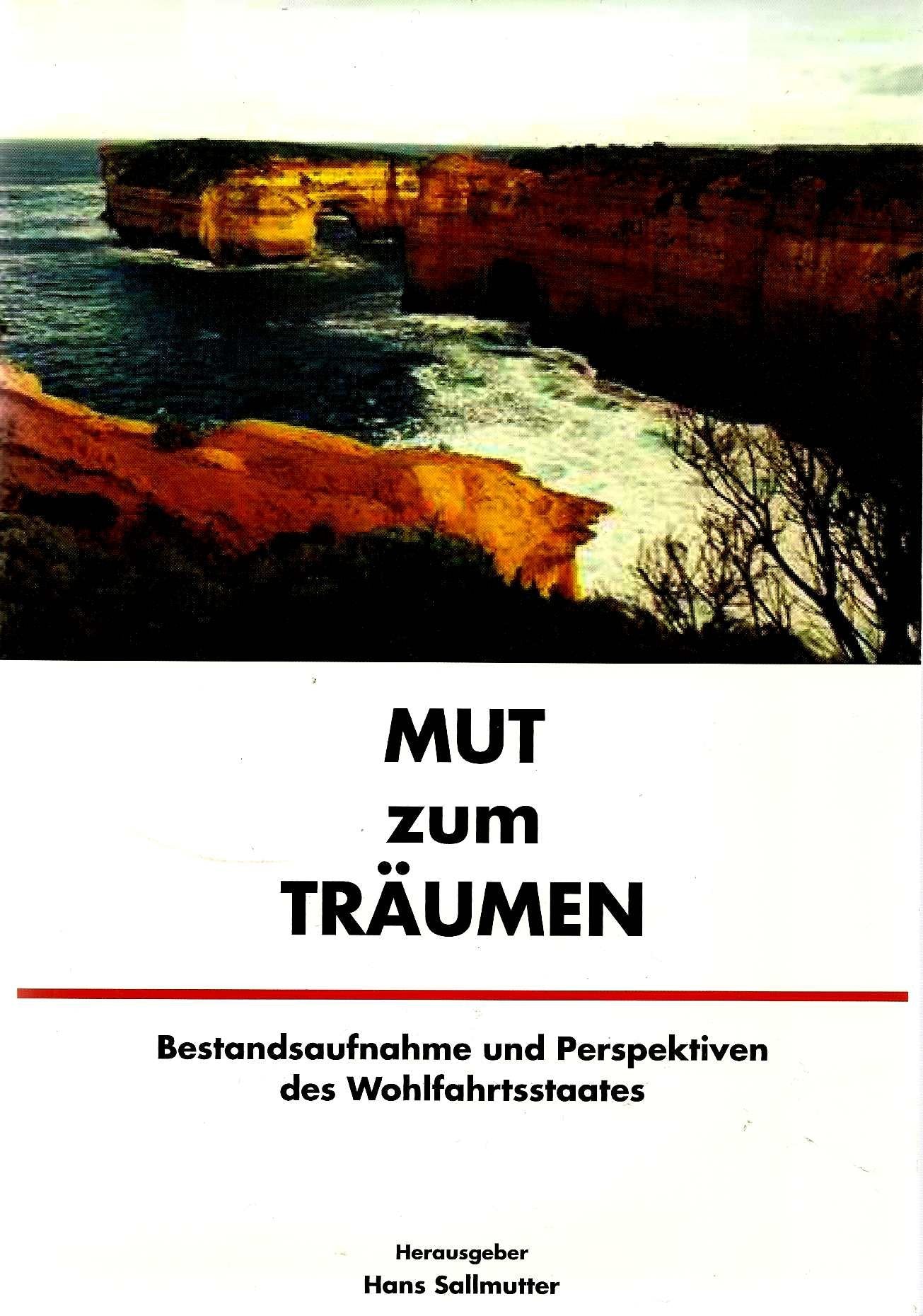 Mut zum Träumen - Bestandsaufnahme und Perspektiven des Wohlfahrtsstaates - bk184 Books