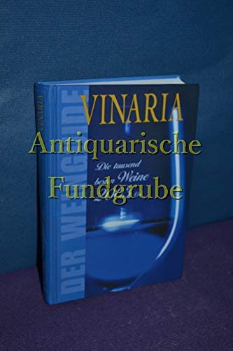 Der Weinguide / Vinaria / Die tausend besten Weine 2003/04 Books