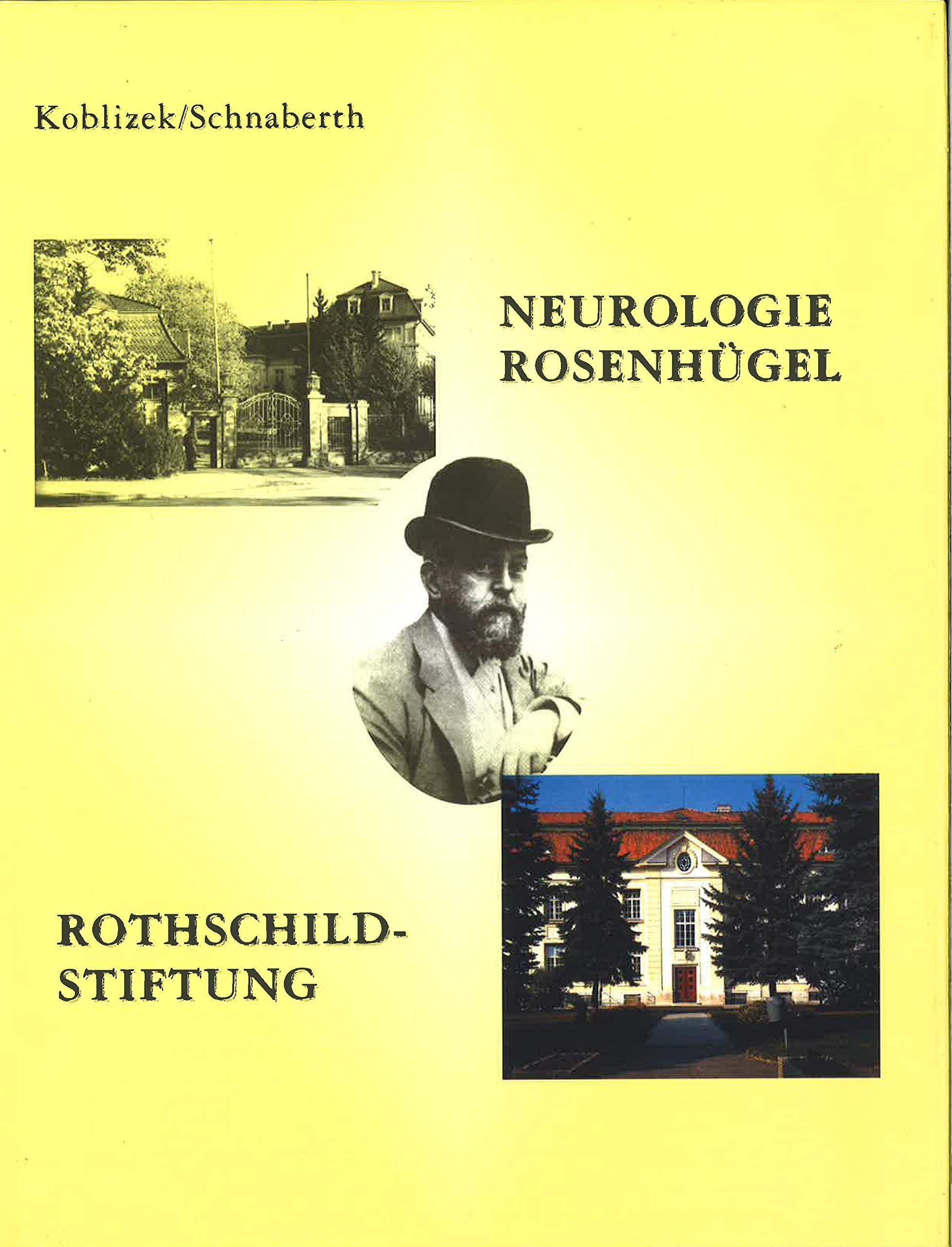 Neurologie Rosenhügel-Rothschild Stiftung: 90 Jahre Rothschild-Stiftung für Nervenkranke in Wien, 50 Jahre Schlaganfallzentrum Rosenhügel Medicine