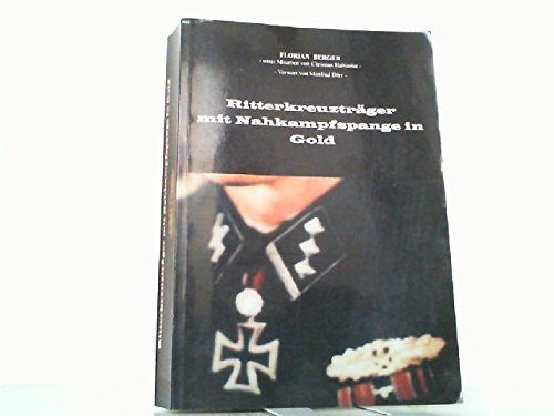 Ritterkreuzträger mit Nahkampfspange in Gold Politics & History