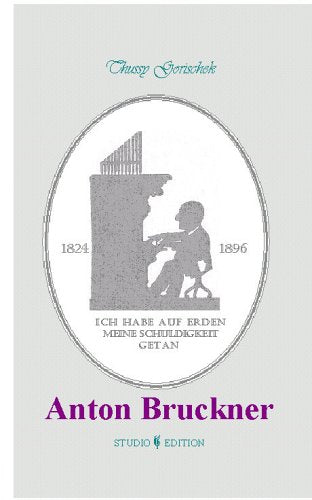 Anton Bruckner: Ich habe auf Erden meine Schuldigkeit getan Arts & Music