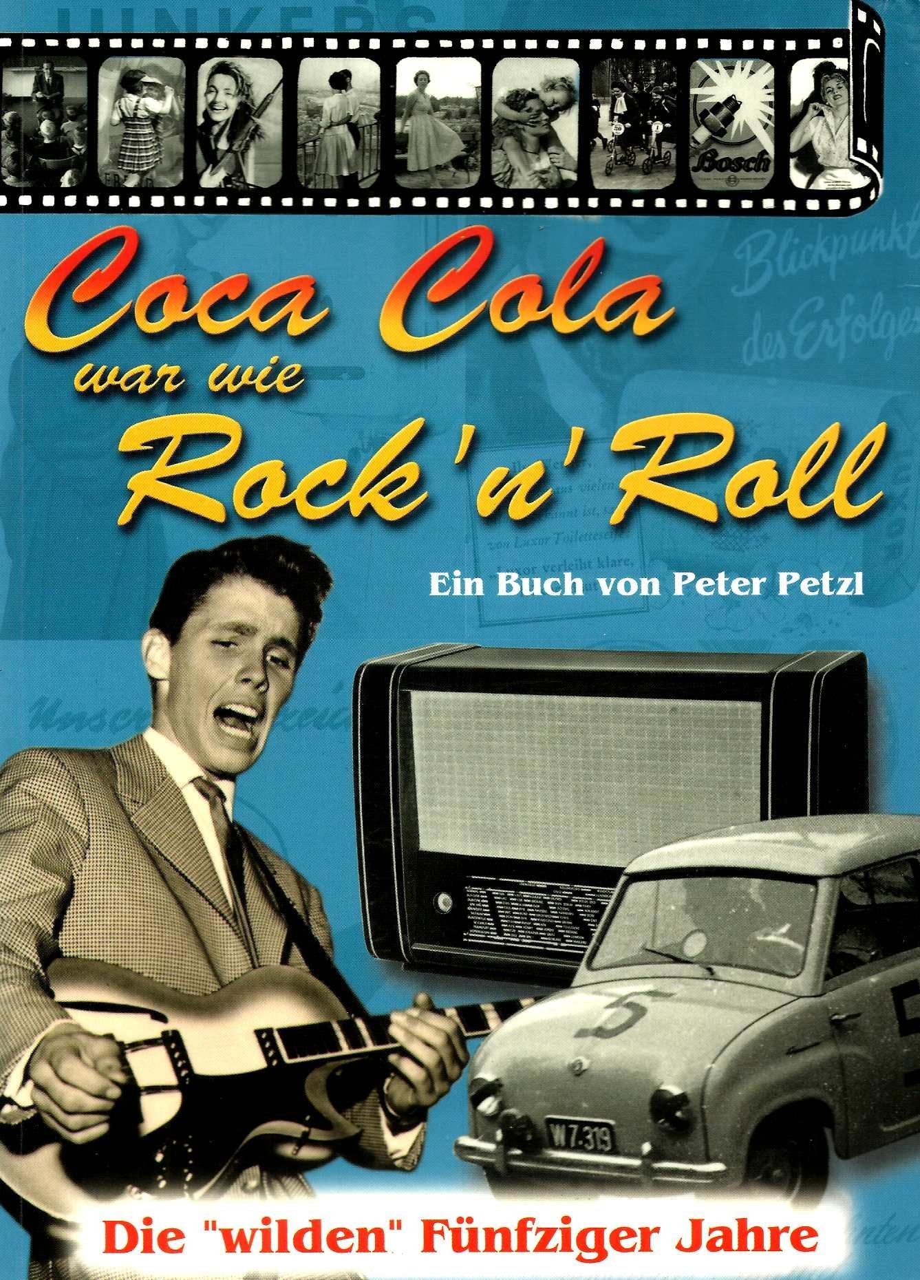 Coca Cola war wie Rock'n Roll: Die "wilden" Fünfziger Jahre Social Sciences