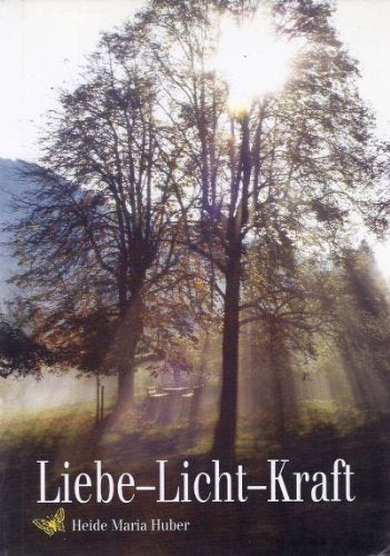 Liebe - Licht - Kraft Books