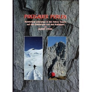 Pinzgauer Perlen. Hundertmal unterwegs in den Hohen Tauern, auf den Grasbergen und den Kalkalpen Books