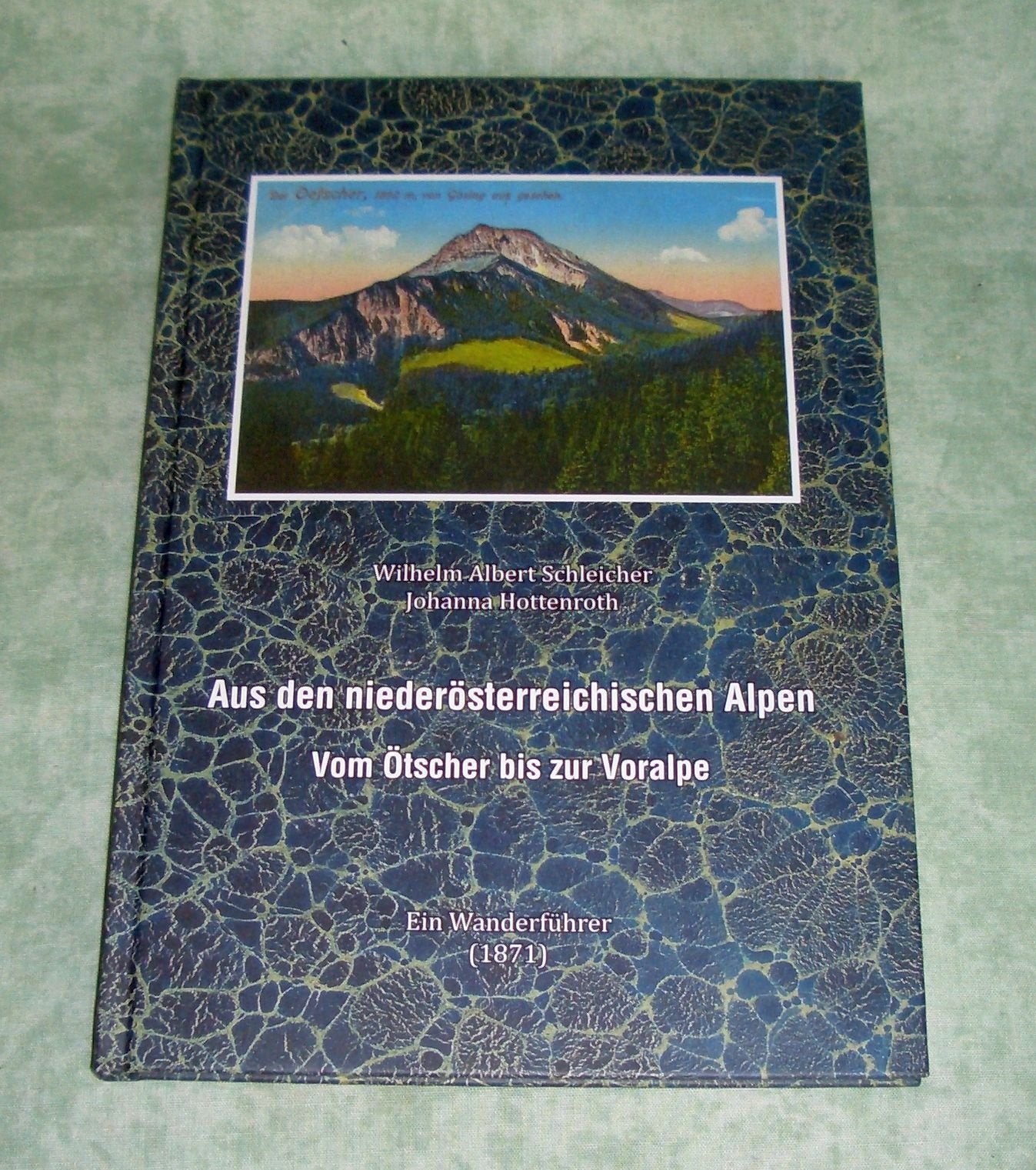 Aus den Niederösterreicher Alpen: Vom Ötscher bis zur Voralpe Leisure, Home & Garden