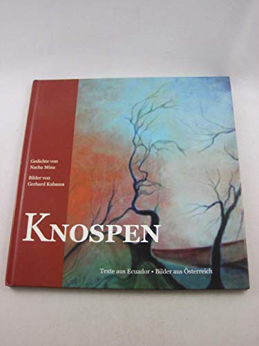 Knospen: Gedichte von Nacha Mina. Bilder von Gerhard Kubassa Books