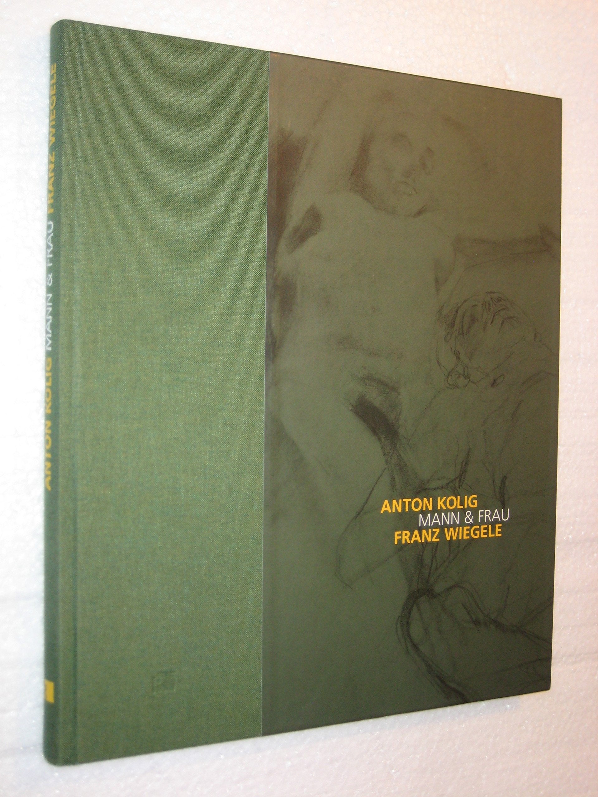 Anton Kolig - Franz Wiegele. Mann und Frau Books