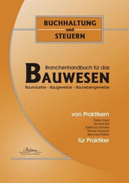 Buchhaltung und Steuern: Bauwesen: Branchenhandbuch für das Bauwesen (österreichisches Steuerrecht) Law