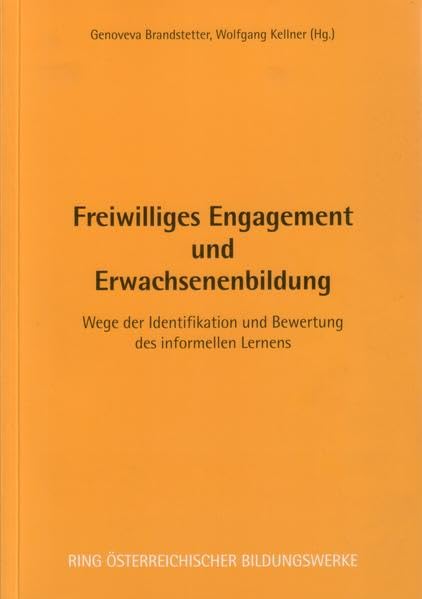 Freiwilliges Engagement und Erwachsenenbildung: Wege der Identifikation und Bewertung des informellen Lernens Books