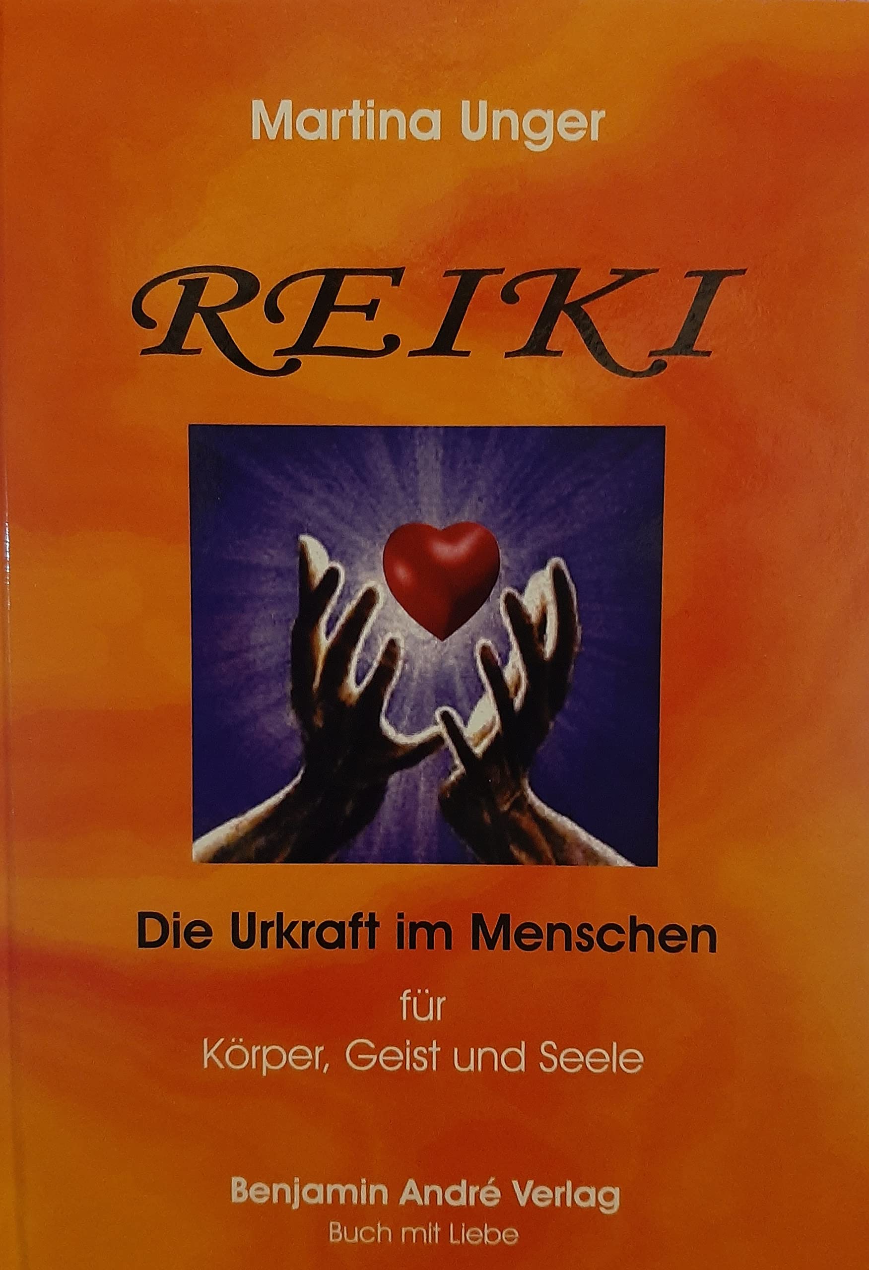 Reiki: Die Urkraft im Menschen: Die Urkraft im Menschen für Körper, Geist und Seele Lifestyle