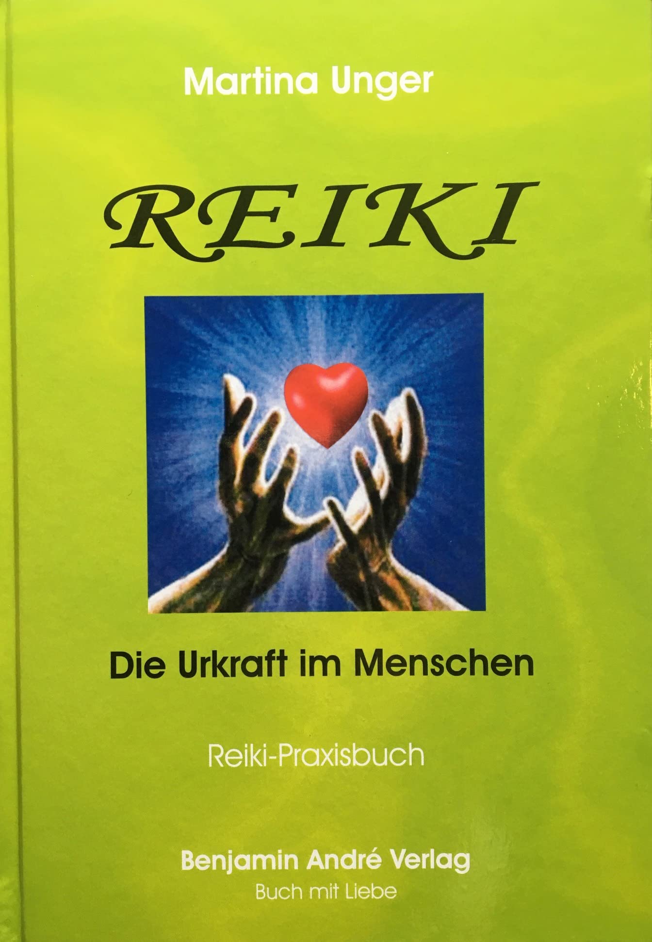 Reiki - Praxisbuch: Die Urkraft im Menschen Health, Nutrition & Fitness