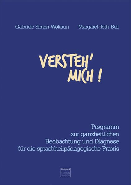 Versteh' mich!: Programm zur ganzheitlichen Beobachtung und Diagnose für die sprachheilpädagogische Praxis. Kopiervorlagen Medicine