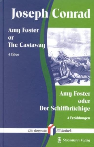 Amy Foster or The Castaway / Amy Foster oder Der Schiffbrüchige Contemporary literature