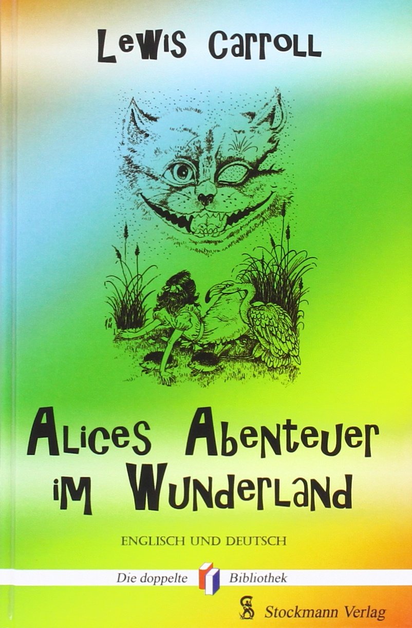 Alices Abenteuer im Wunderland: Dt. /Engl. (Die doppelte Bibliothek) Contemporary literature